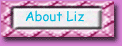 About Liz